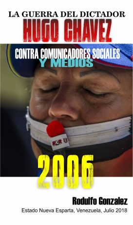 La Guerra de Chavez contra los Medios de Comunicacion
