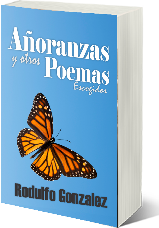 Añoranza y otros Poemas Escogidos por Rodulfo Gonzalez
